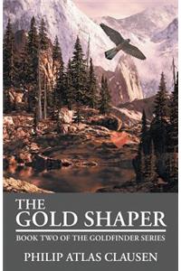 The Gold Shaper