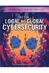 Tips for Local and Global Cybersecurity