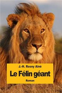 Le Félin géant