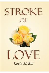 Stroke of Love