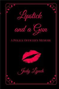 Lipstick and a Gun