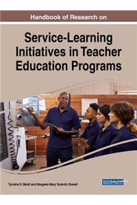 Handbook of Research on Service-Learning Initiatives in Teacher Education Programs