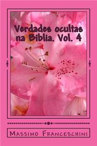 Verdades ocultas na Biblia. Vol. 4