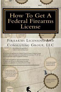 How To Get A Federal Firearms License