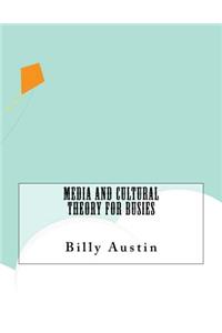 Media and Cultural Theory For Busies