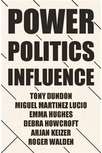 Power, Politics and Influence at Work