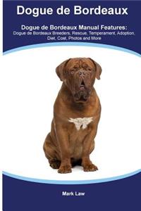 Dogue de Bordeaux Dogue de Bordeaux Manual Featuring