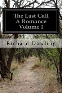Last Call A Romance Volume I