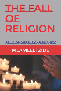 The Fall of Religion
