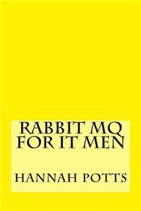 Rabbit MQ for IT Men