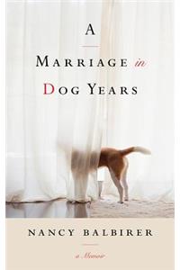Marriage in Dog Years