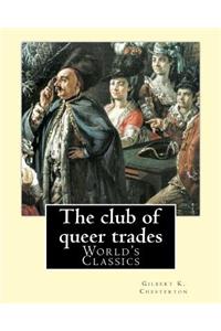 The club of queer trades, By