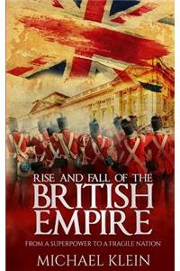 Rise and Fall of the British Empire