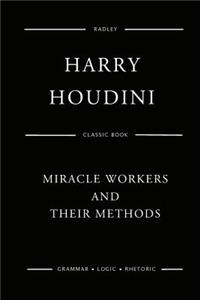Miracle Workers And Their Methods