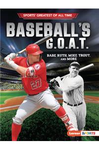 Baseball's G.O.A.T.