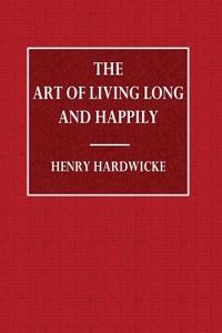 The Art of Living Long and Happily
