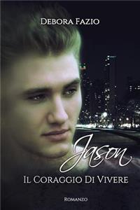 Jason- il Coraggio di Vivere