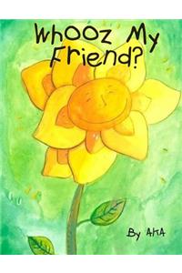 Whooz My Friend?