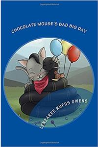 Chocolate Mouse's Bad Big Day