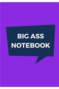 Big Ass Notebook