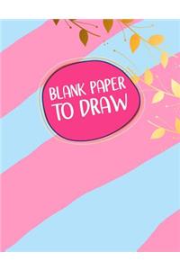 Blank Paper To Draw