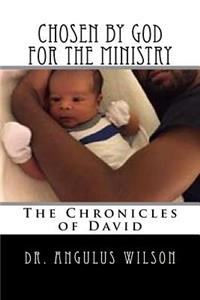 Choosen by God for the Ministry