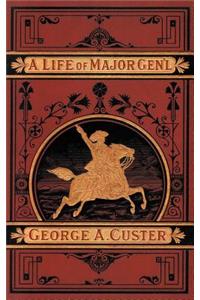 A Complete Life of Gen. George A. Custer