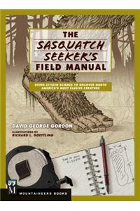 Sasquatch Seeker's Field Manual