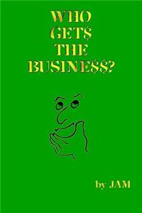 Who Gets the Business