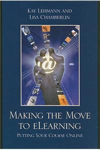 Making the Move to eLearning: Putting Your Course Online