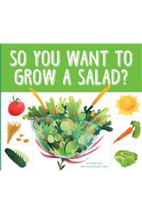 So You Want to Grow a Salad?