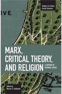 Marx, Critical Theory, and Religion