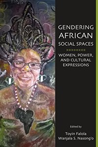 Gendering African Social Spaces