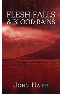 Flesh Falls & Blood Rains