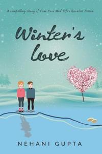 Winter's Love: A Compelling Story of True Love and Life's Greatest Lesson