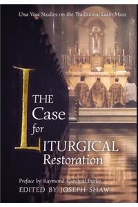 Case for Liturgical Restoration: Una Voce Studies on the Traditional Latin Mass