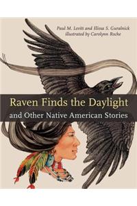 Raven Finds the Daylight and Other Native American Stories