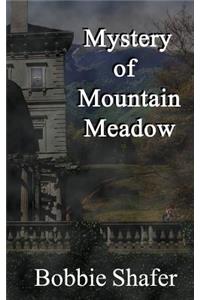 Mystery of Mountain Meadow
