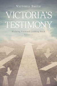 Victoria's Testimony