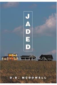 Jaded