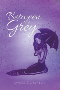 Between the Grey