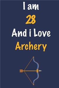 I am 28 And i Love Archery