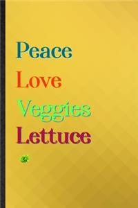 Peace Love Veggies Lettuce