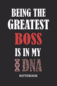 Being the Greatest Boss is in my DNA Notebook