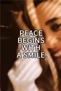 Peace begins with a smile. NOTEBOOK BEST Gift - Small Lined Notebook