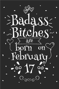 Badass Bitches Are Born On February 17