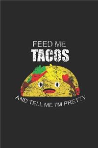 Feed Me Tacos