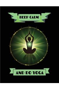 Keep Calm and Do Yoga