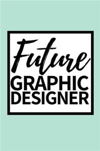 Future Graphic Designer
