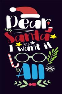 Dear Santa I want it All